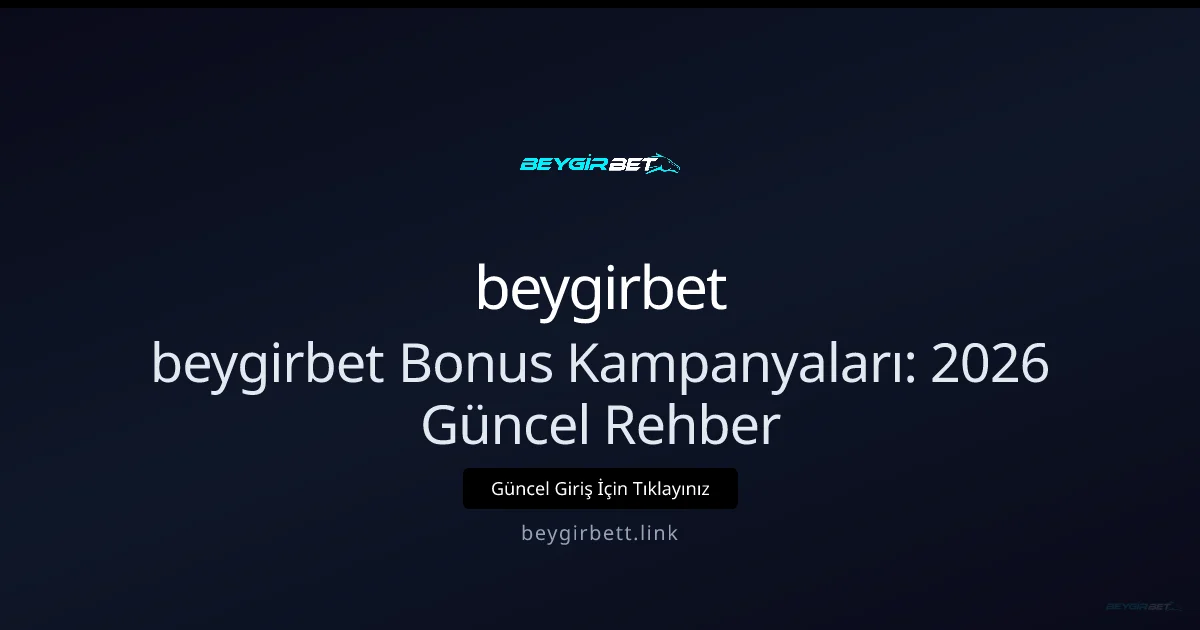 beygirbet Bonus Kampanyaları: Rehber - beygirbet rehber görseli