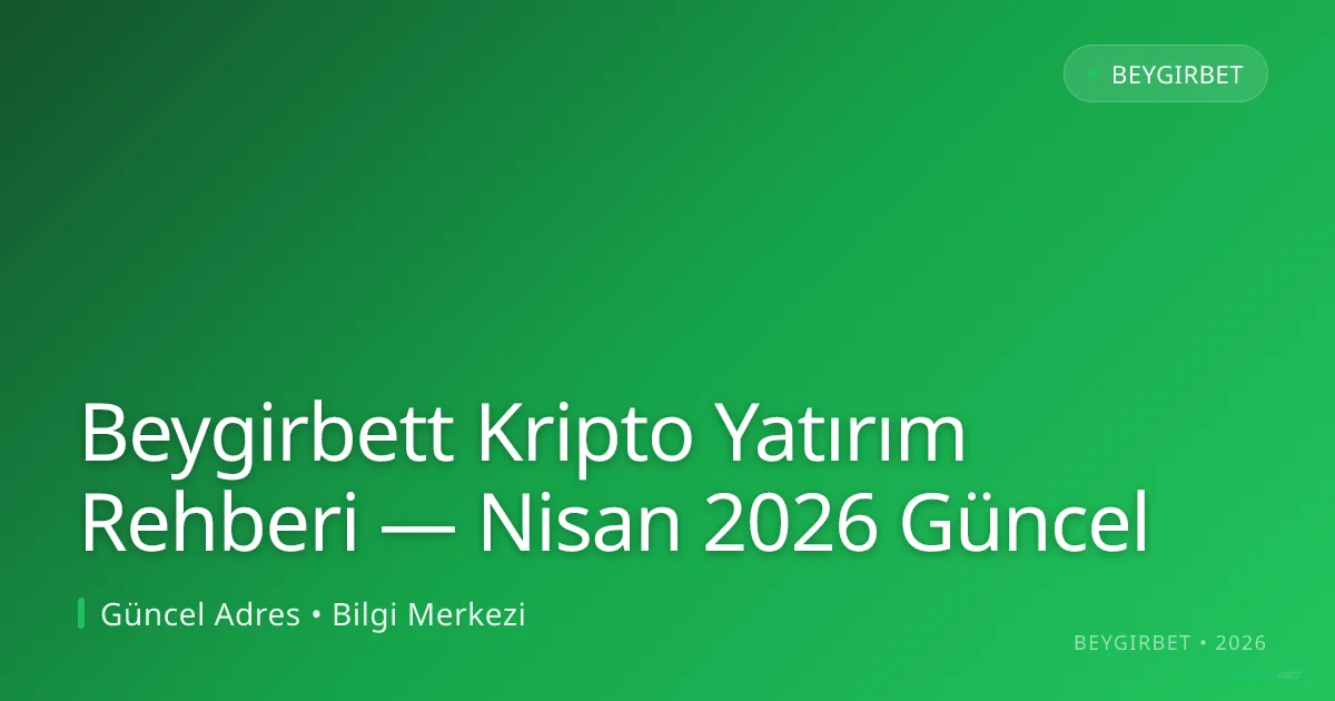 Beygirbett Kripto Yatırım Rehberi - beygirbet rehber görseli